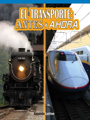 cover image of El transporte: antes y ahora (Transportation Then and Now)